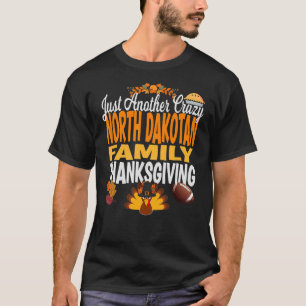 Camiseta North Dakota Other Crazy North Dakotan Family Th