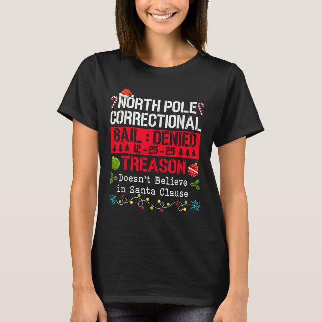 Camiseta North Le Correctional Treason Doesn't Believe Sant (Frente)