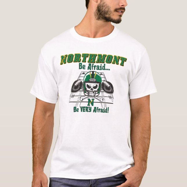 Camiseta Northmont esteja receoso que… esteja muito (Frente)