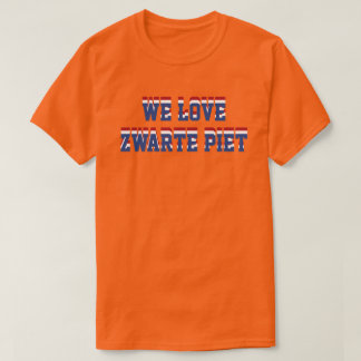 Camiseta Nós amamos Zwarte Piet, apoio holandês do Dutch