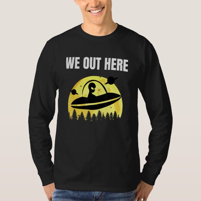 Camiseta Nós Aqui - Abdução De Alienígenas - Aliens São Rea (Frente)