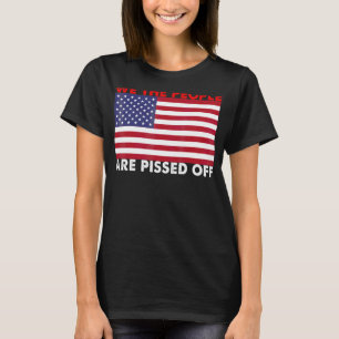 Camiseta Nós, As Pessoas, Estamos Irritados