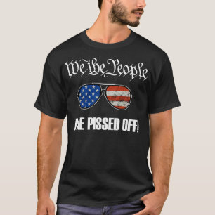 Camiseta Nós, As Pessoas, Estamos Irritados Com A Bandeira