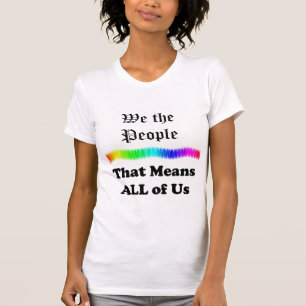 Camiseta Nós, as Pessoas...Isso significa todos nós