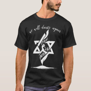 Camiseta Nós Dançaremos Novamente Israel Apoio Judaico Isra