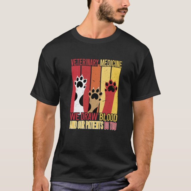 Camiseta Nós Desenhar Sangue Nossos Pacientes Fazem Veterin (Frente)