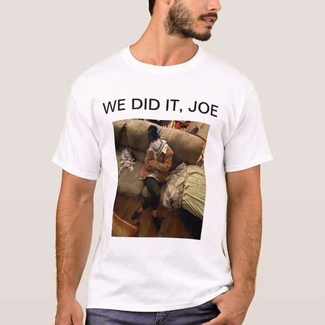 CAMISETA NÓS FIZEMOS ISSO, JOE (Frente)