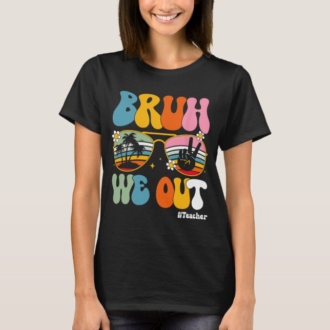 Camiseta Nós Fizemos Professores Fim Do Ano Escolar Profess (Frente)