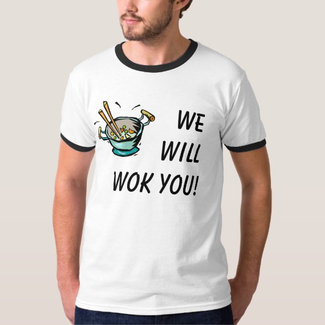 Camiseta Nós frigideira chinesa você! (Frente)