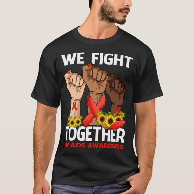 Camiseta Nós lutamos juntos contra HIV AIDS SENSIBILIZAÇÃO  (Frente)