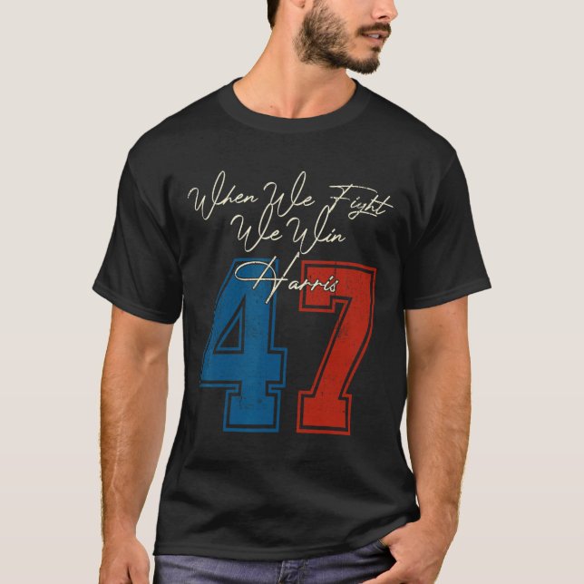 Camiseta Nós Lutamos Para Ganhar 2024 Kamala Harris Para A  (Frente)