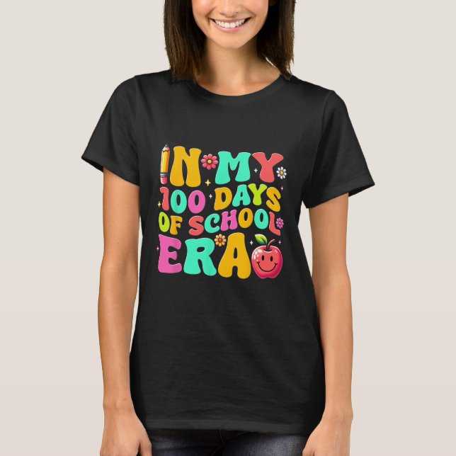 Camiseta Nos Meus 100 Dias De Professores Na Era Da Escola  (Frente)