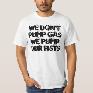 Camiseta Nós não bombeamos o gás que nós bombeamos noss