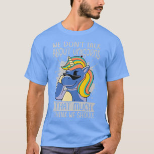 Camiseta Nós não falamos sobre Unicórnios tanto que eu acho