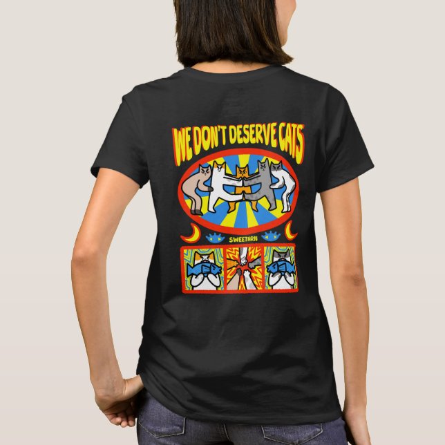 Camiseta Nós Não Merecemos Gato  (Verso)