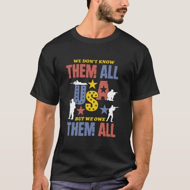 Camiseta Nós não os conhecemos todos, mas nós os devemos (Frente)