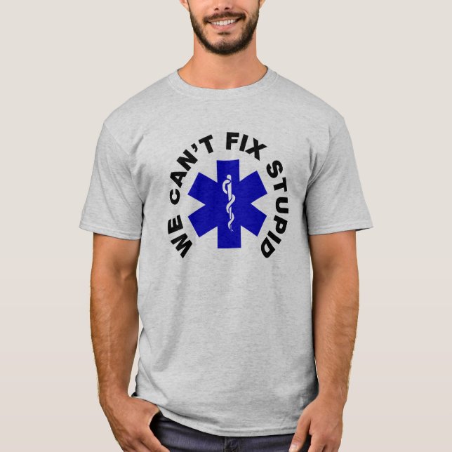 Camiseta Nós não podemos fixar estúpido (Frente)