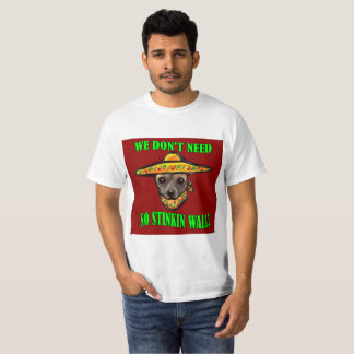 CAMISETA NÓS NÃO PRECISAMOS NENHUMA PAREDE DE STINKIN