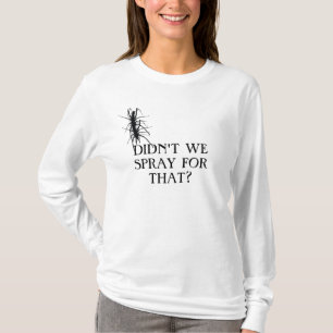 CAMISETA NÓS NÃO PULVERIZAMOS PARA AQUELE?!?