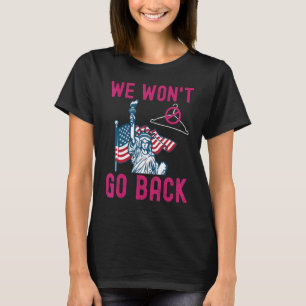 Camiseta Nós não voltaremos para o estímulo feminino femini