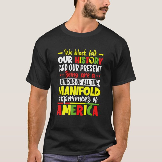 Camiseta Nós Negros A Nossa História Vivemos Experiências D (Frente)