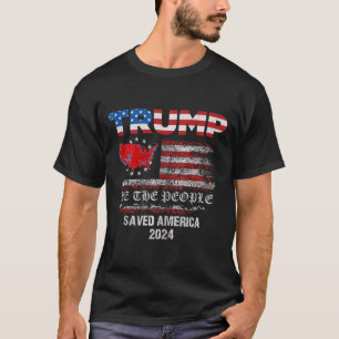 Camiseta Nós, O Pessoas Trump, Salvamos A América 47, Presi