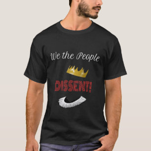 Camiseta Nós, o Povo, Dissentimos! Colar Coroa RBG