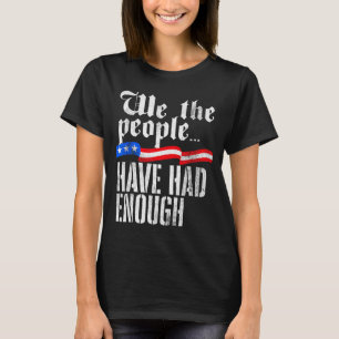 Camiseta Nós, o povo, estamos fartos vintage EUA antigo 177