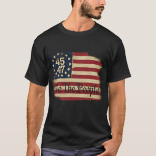 Camiseta Nós O Povo Trump 45 47 Bandeira Vintage Danificada