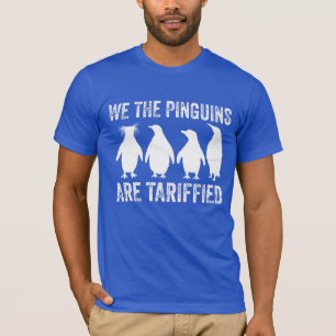 Camiseta Nós os Pinguins Somos Tarifados - Tarifas de Pingu