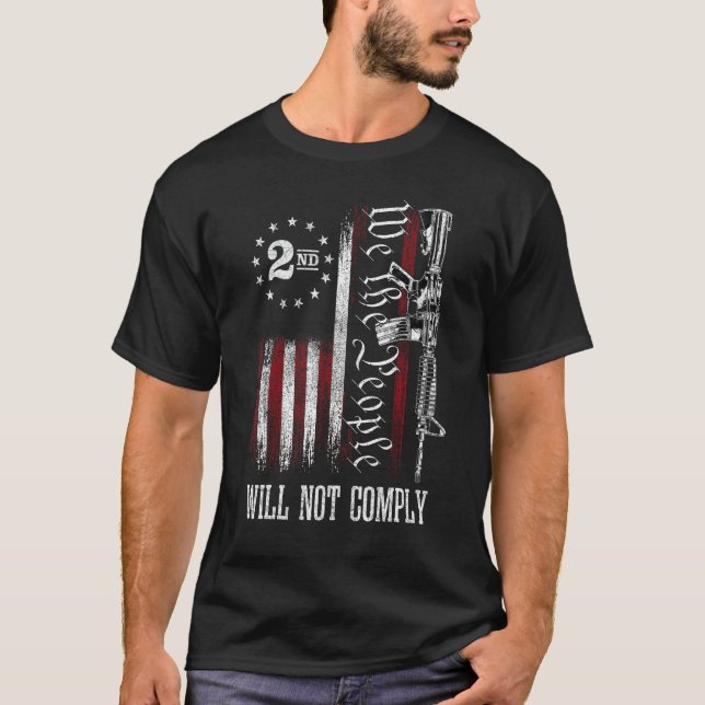 Camiseta Nós, Pessoas, Não Cumpriremos Os Direitos Pro-Gun  (Frente)