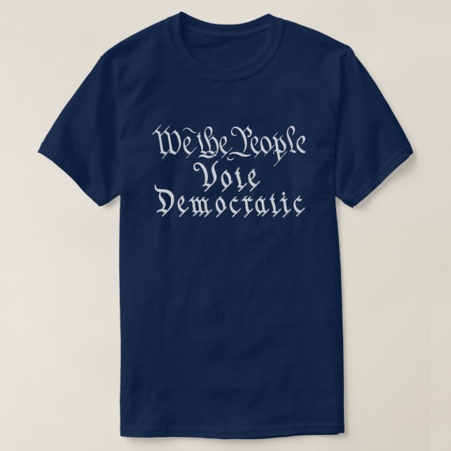 Camiseta Nós, Pessoas, Votamos Democrata (Frente do Design)