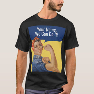 Camiseta Nós podemos fazer isso Personalizado Rosie Os Hom