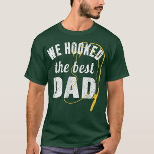 Camiseta Nós prendemos o melhor Dia de os pais Pai Fisher