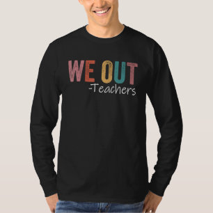 Camiseta Nós Professores Fim Do Ano Letivo Feliz Último Dia