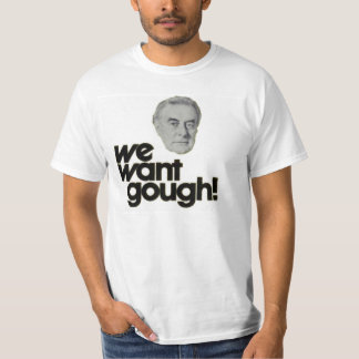 Camiseta Nós queremos o t-shirt de Gough Whitlam