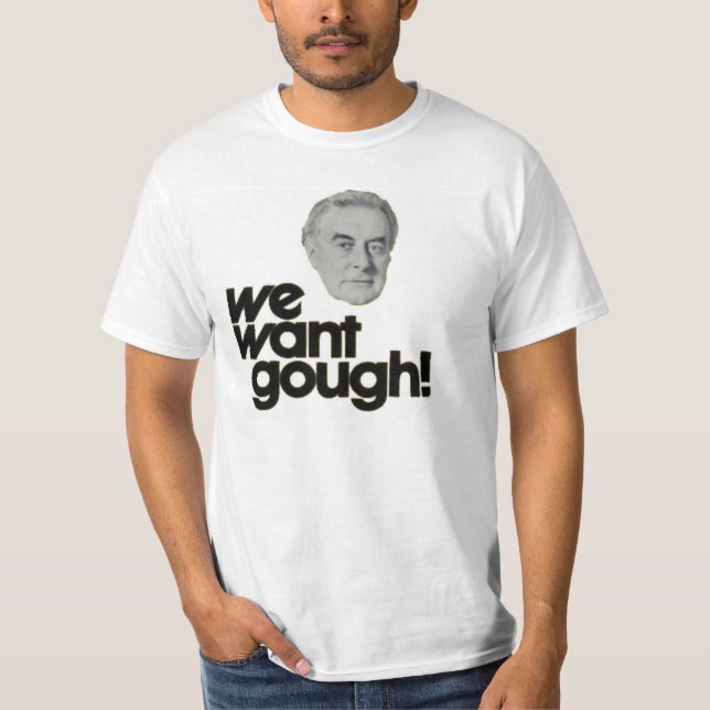 Camiseta Nós queremos o t-shirt de Gough Whitlam (Frente)