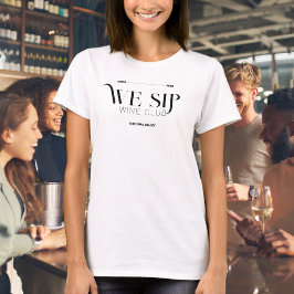 Camiseta Nós Sip Wine Club Personalizado Crest Membros T-Sh