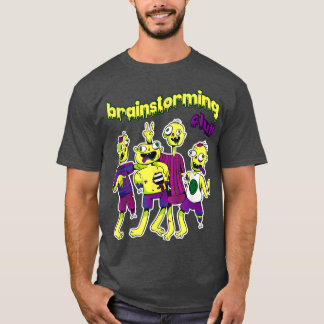 Camiseta Nós Somos O Clube De Brainstorming Medo De Nervoso