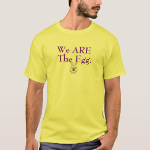 Camiseta Nós somos o ovo