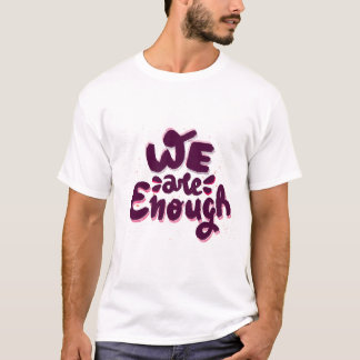 Camiseta Nós Somos Suficientes