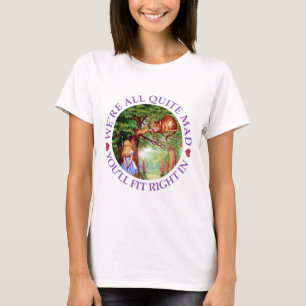 Camiseta Nós somos todo o bastante louco, você caberemos