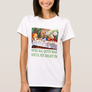 Camiseta Nós somos todo o bastante louco, você caberemos