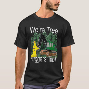 Camiseta Nós somos três "Huggers" também "Feller Trax Loggi