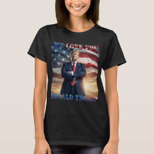 Camiseta Nós Te Amamos Donald Trump