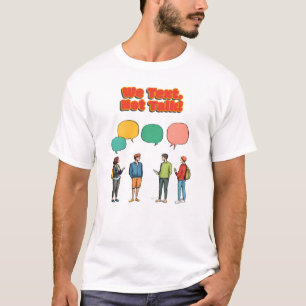 Camiseta "Nós Textamos, Não Falamos", um erro de digitação