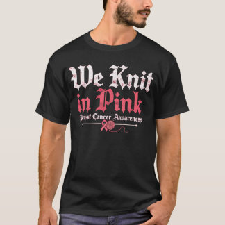 Camiseta Nós Tricotamos de Rosa Conscientização do Câncer