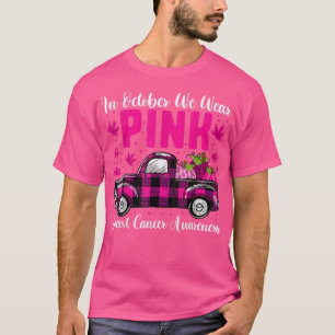 Camiseta Nós Vestimos Rosa Em Outubro, Cancer De Mama T