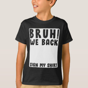 Camiseta Nós Voltamos Brincadeira Assinatura de Aluno de Vo