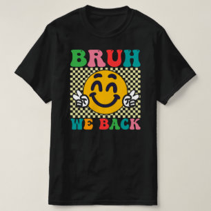 Camiseta nós voltamos no primeiro dia da escola